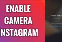 Photo of How To Enable Camera Access On Instagram